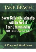 How to Build a Relationship with the God of Your Understanding