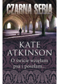 O świcie wzięłam psa i poszłam