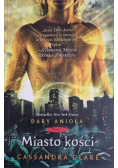 Dary Anioła Tom 1 Miasto kości