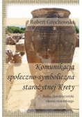 Komunikacja społeczno-symboliczna staroż. Krety