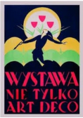 Nie tylko art Deco