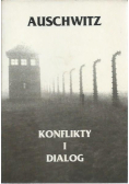 Auschwitz Konflikty i dialog