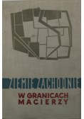 Ziemie zachodnie w granicach macierzy