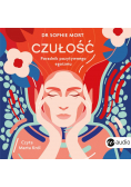 Czułość. Poradnik pozytywnego egoizmu