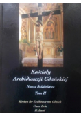 Kościoły Archidiecezji Gdańskiej Nasze dziedzictwo tom II