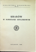 Kraków w powstaniu styczniowym