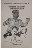 Tropem zbrodni stalinowskich