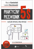 Praktyczny przewodnik 5s czyli jak wdrażać żeby wdrożyć