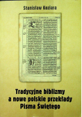 Tradycyjne biblizmy a nowe polskie przekłady  Pisma Świętego