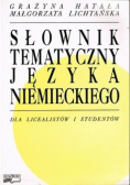 Słownik tematyczny języka niemieckiego dla licealistów i studentów