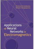 Applications of neural networks in electromagnetics