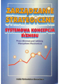 Zarządzanie strategiczne systemowa koncepcja