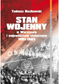 Stan wojenny w Warszawie i województwie stołecznym 1981  - 1983