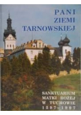 Pani ziemi tarnowskiej Sanktuarium Matki Bożej w Tuchowie 1597 1997