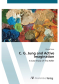 C. G. Jung and Active Imagination