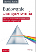 Budowanie zaangażowania czyli jak motywować pracowników i rozwijać ich potencjał