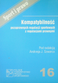 Kompatybilność pozaprawnych regulacji sportowych z regulacjami prawnymi