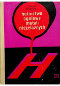 Hutnictwo ogniowie metali nieżelaznych
