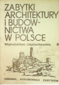 Zabytki architektury i budownictwa w Polsce Tom 8