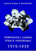 Komendanci Główni Policji Państwowej 1919  1939