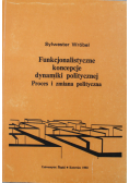 Funkcjonalistyczne koncepcje dynamiki politycznej proces i zmiana polityczna