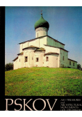 Pskov Art Treasures and Architectural Monuments 12th 17th Centuries