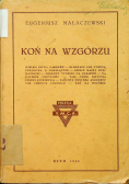 Koń na wzgórzu 1945r.