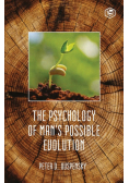 The Psychology Of Mans Possible Evolution
