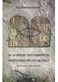 W Nowym Testamencie wszystko po staremu
