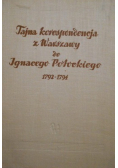 Tajna korespondencja z Warszawy do Ignacego Potockiego 1792 1794