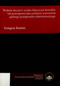 Wydanie decyzji w wyniku fałszywych dowodów lub przestępstwa jako podstawa wznowienia ogólnego postępowania administracyjnego