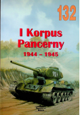 I Korpus Pancerny 1944 - 1945