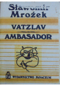 Vatzlav ambasador