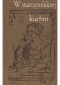 W staropolskiej kuchni