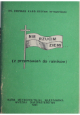 Nie rzucim ziemi