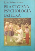 Praktyczna psychologia dziecka