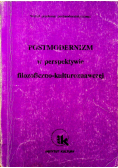Postmodernizm w perspektywie filozoficzno  kulturoznawczej
