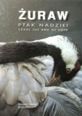 Żuraw Ptak nadziei