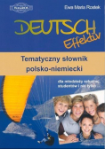 Deutsch Effektiv Tematyczny słownik polsko - niemiecki