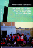 Polityka USA wobec Ameryki Łacińskiej po zimnej wojnie
