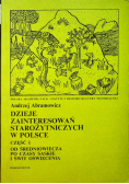 Dzieje zainteresowań starożytnych w Polsce, częśc 1