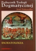 Podręcznik Teologii Dogmatycznej Eschatologia