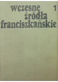 Wczesne źródła franciszkańskie 1