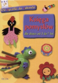 Księga pomysłów dla dzieci od 3 do 7 lat