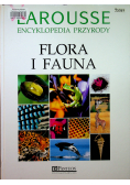 Larousse Encyklopedia przyrody Flora i Fauna