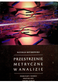 Przestrzenie metryczne w analizie
