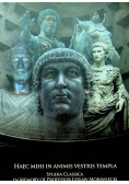Haec mihi in animis vestris templa