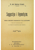 Suggestya i hypnotyzm 1902 r.