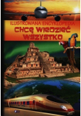 Ilustrowana encyklopedia Chcę wiedzieć wszystko