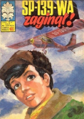 SP 139 WA Zaginął